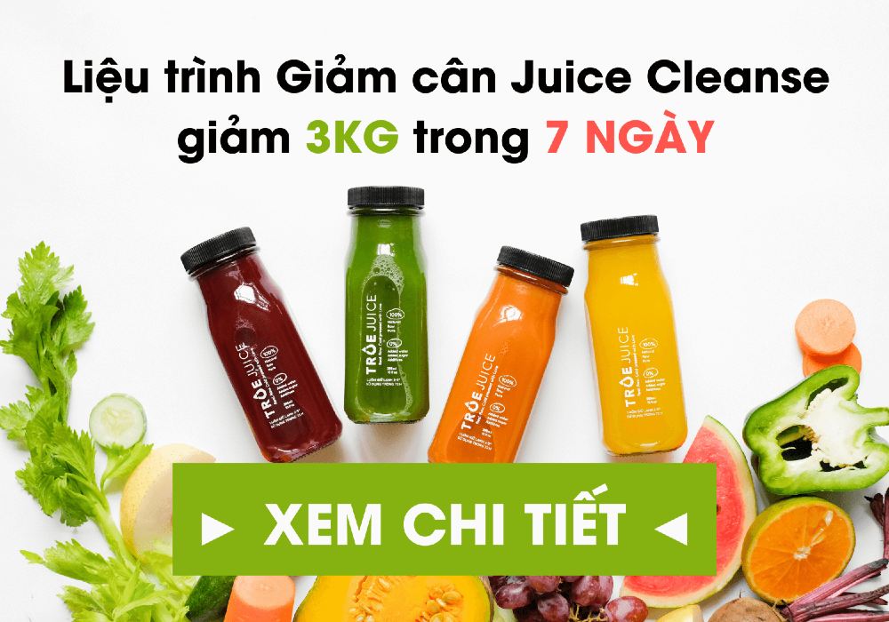 Liệu trình giảm cân Juice Cleanse giảm 3KG trong 7 NGÀY